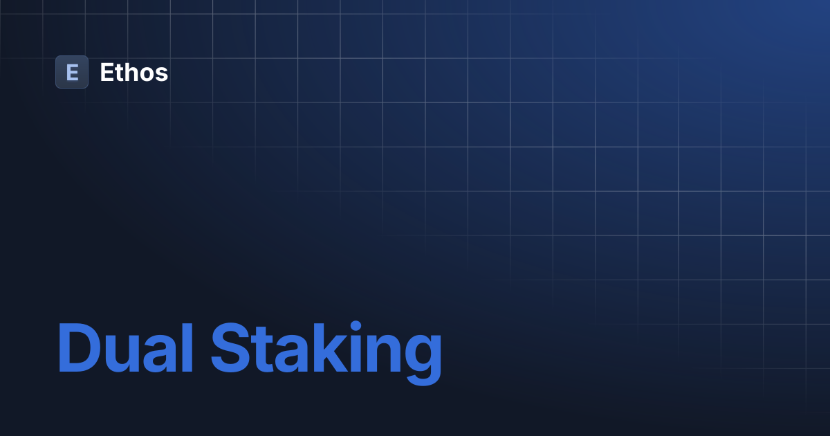 Dual Staking | Ethos